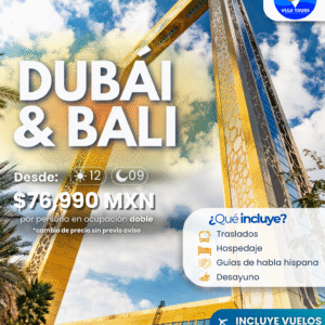 Dubái & Bali